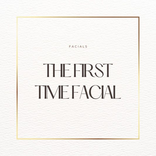 The First Time Facial