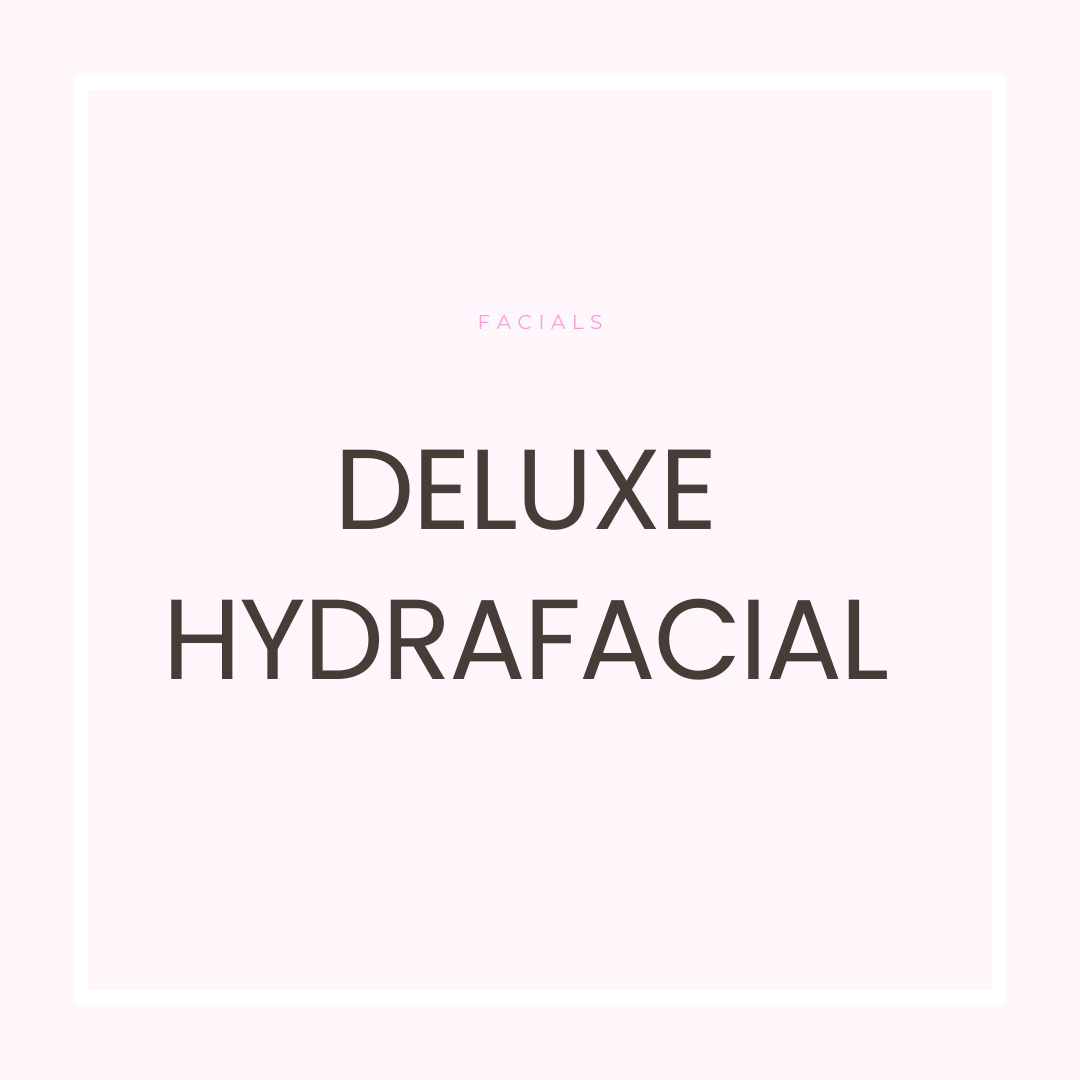 Deluxe Hydrafacial
