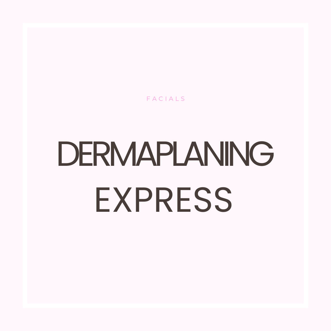 Dermaplaning Express