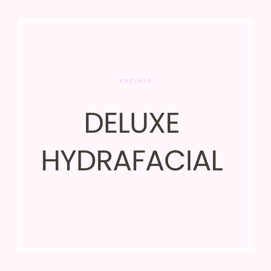 Deluxe Hydrafacial