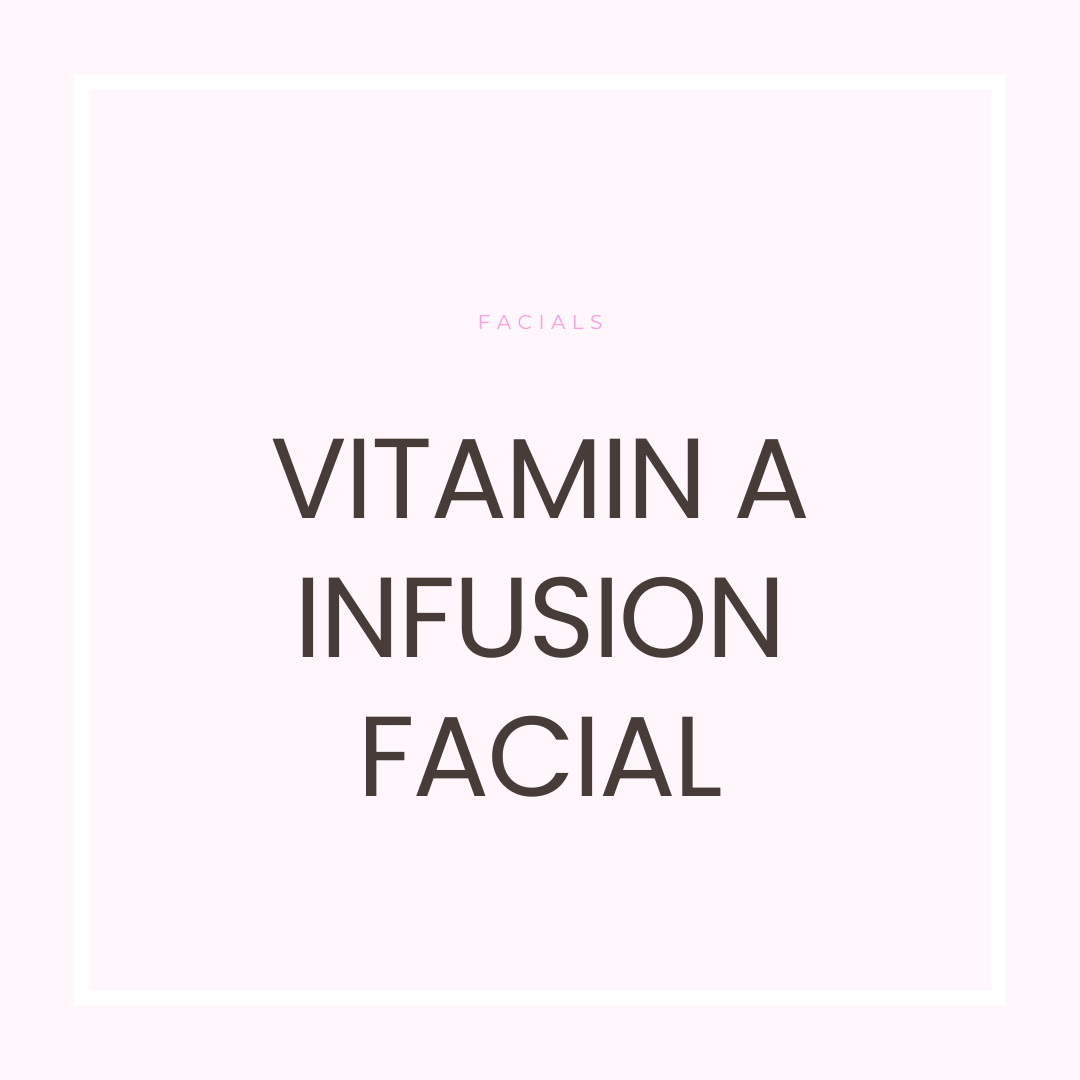 Vitamin A Infusion Facial
