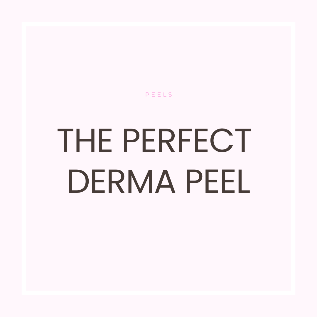 The perfect Derma peel